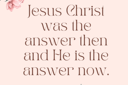 Jesus Christ is the Answer